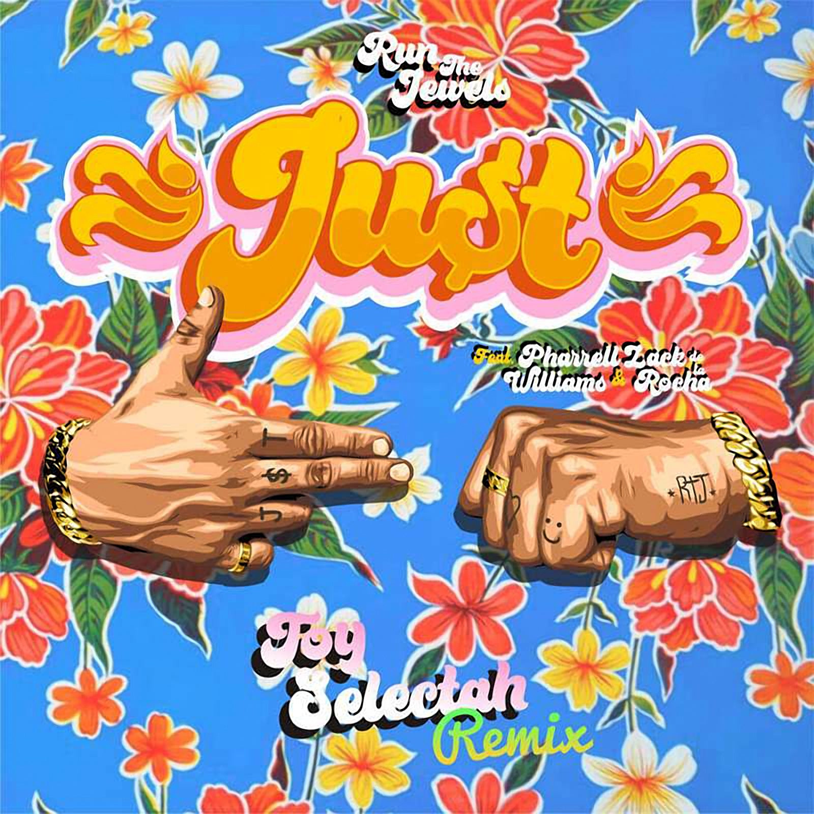 “JU$T” TOY SELECTAH REMIX